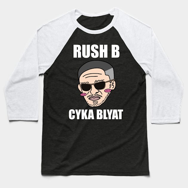 Rush B Cyka Blyat | v2.2 Baseball T-Shirt by muupandy